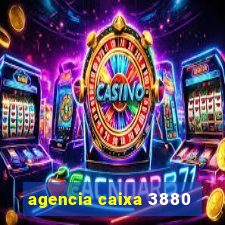 agencia caixa 3880